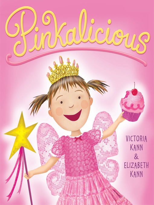 Title details for Pinkalicious by Victoria Kann - Available